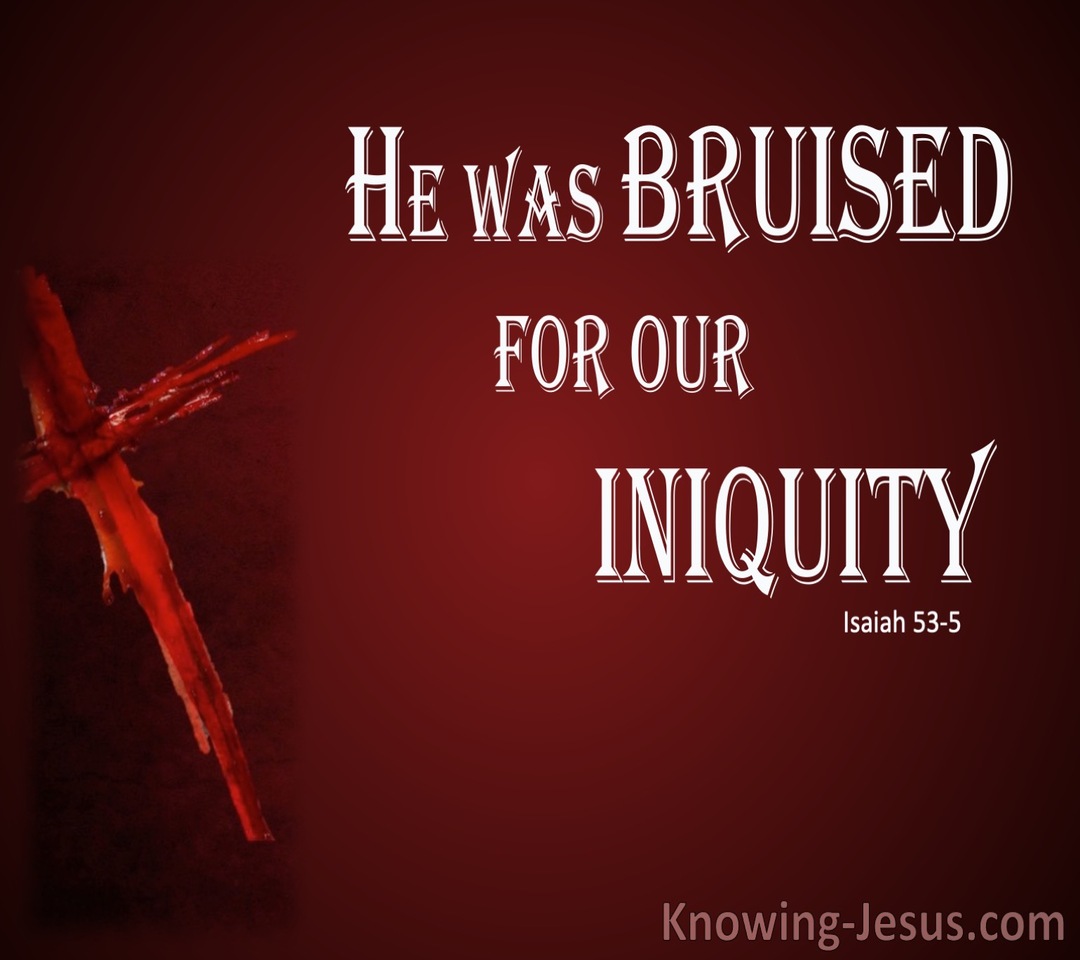 Isaiah 53:5 He Was Wounded For Our Transgressions (white)